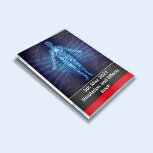 3ds Max 2021 Simulation and Effects-E-BOOK